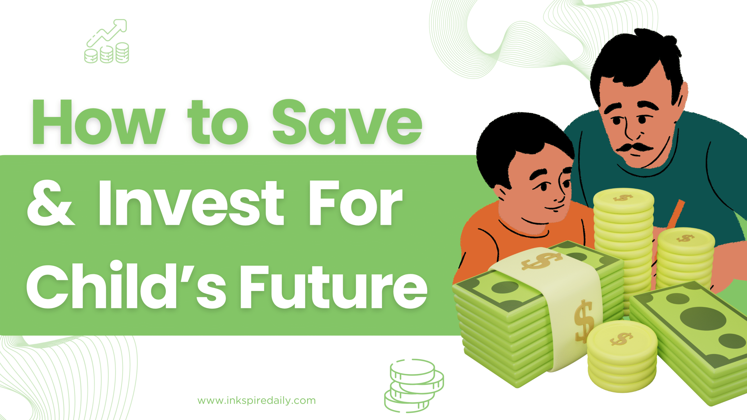 How to Save and Invest for Your Child’s Future