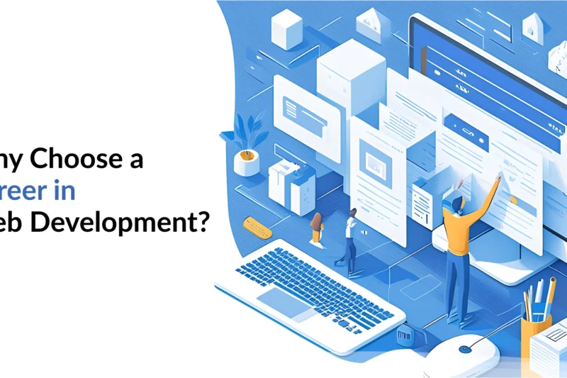 Why Choose a Career in Web Development?