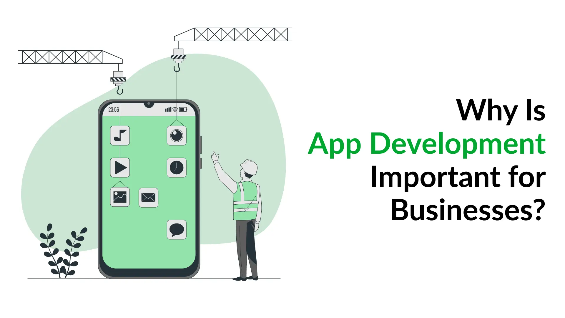 Why Is App Development Important for Businesses?
