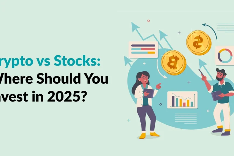Crypto vs Stocks: Where Should You Invest in 2025?