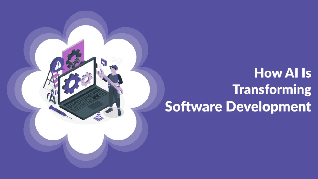How AI Is Transforming Software Development