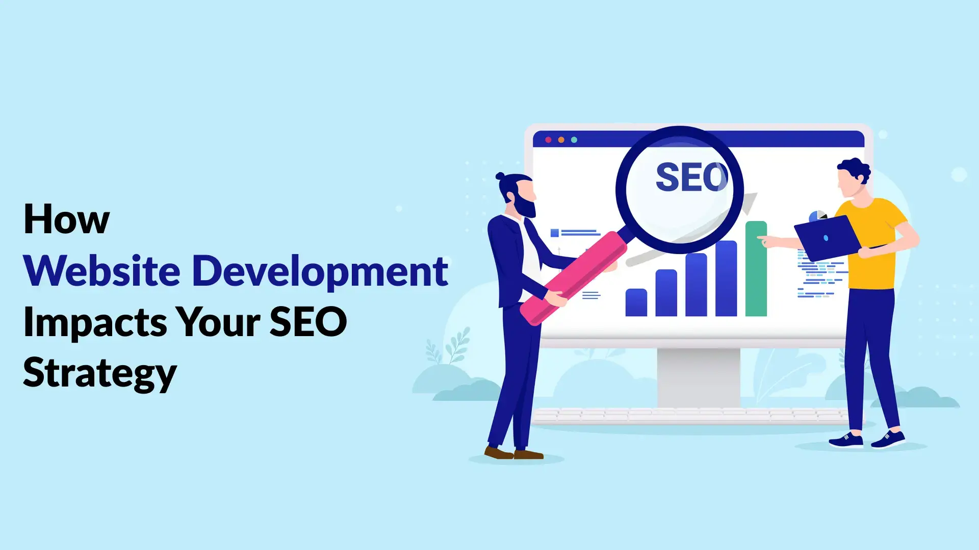 How Website Development Impacts Your SEO Strategy