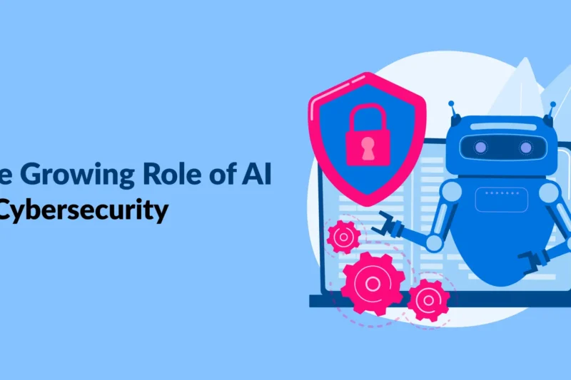 The Growing Role of AI in Cybersecurity