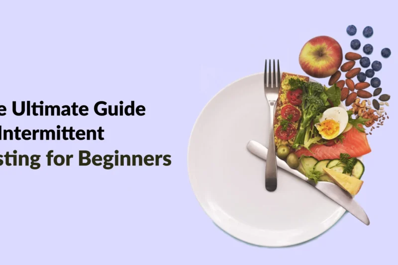 The Ultimate Guide to Intermittent Fasting for Beginners