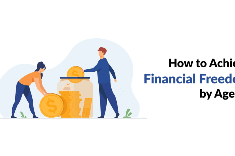 How to Achieve Financial Freedom by Age 40