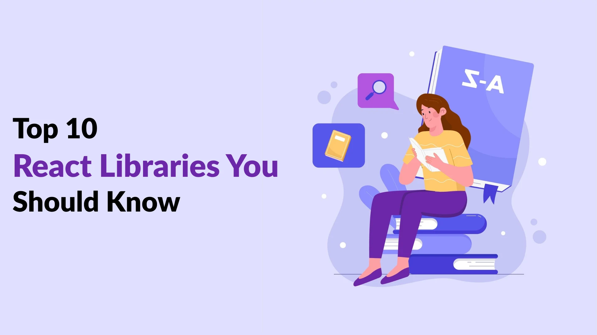 Top 10 React Libraries You Should Know