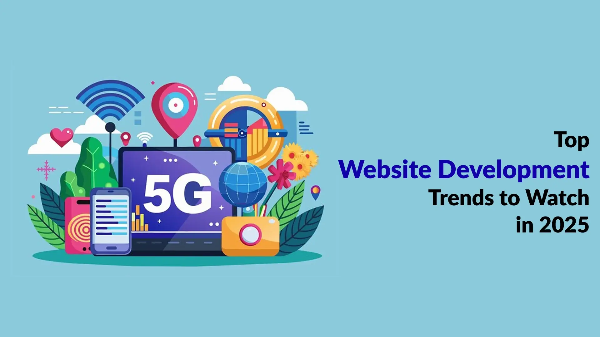 Top Website Development Trends to Watch in 2025