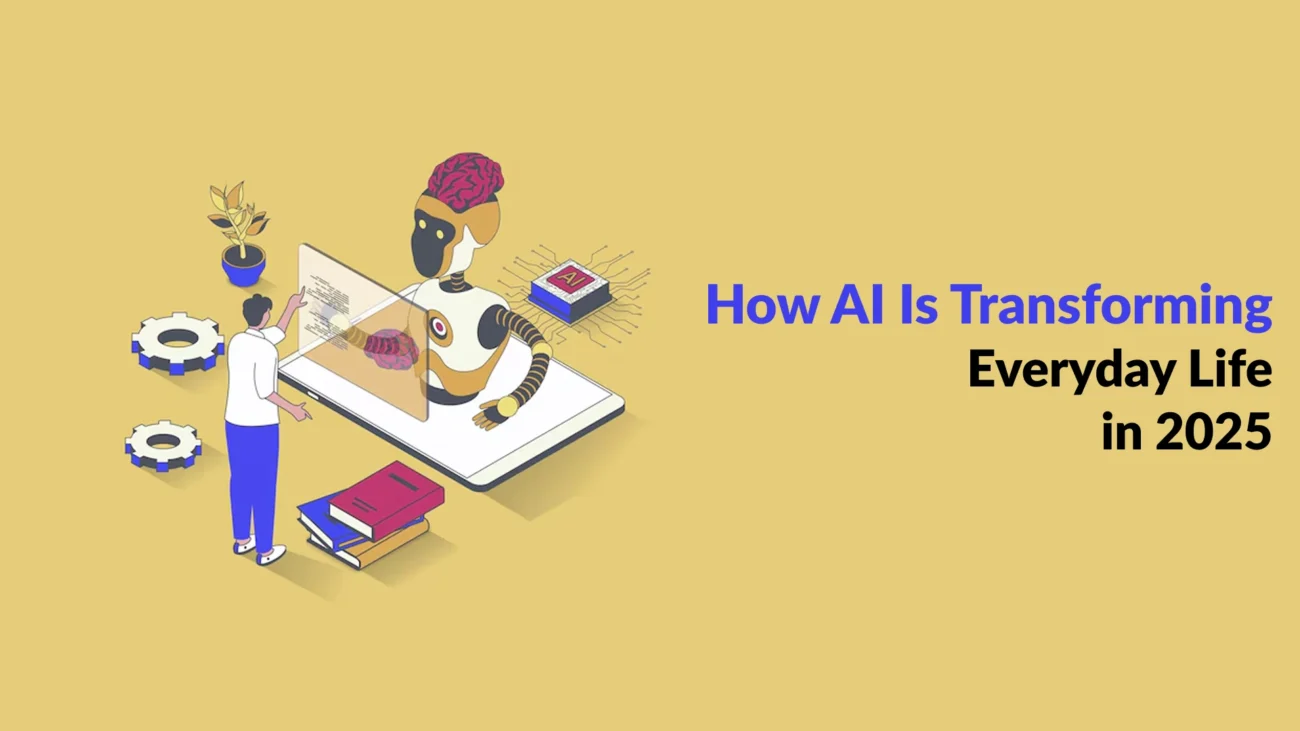How AI Is Transforming Everyday Life in 2025 - inkspiredaily