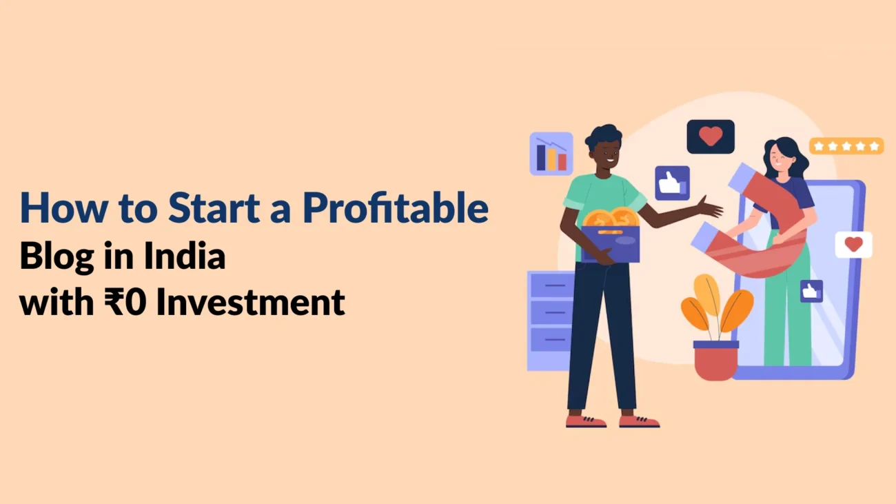 How to Start a Profitable Blog in India with ₹0 Investment
