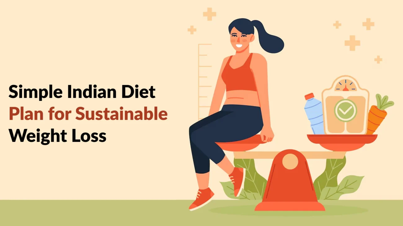 Simple Indian Diet Plan for Sustainable Weight Loss