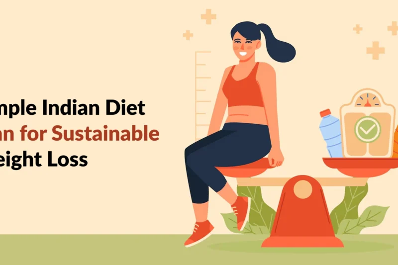 Simple Indian Diet Plan for Sustainable Weight Loss