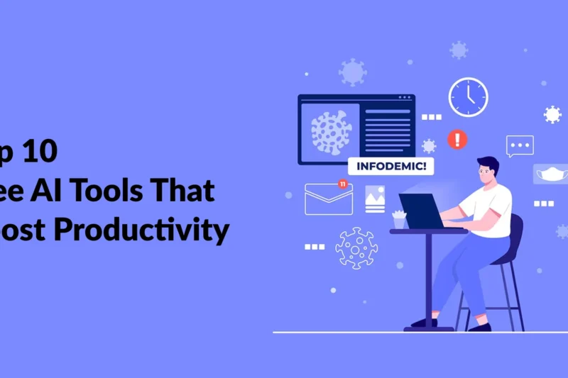 Top 10 Free AI Tools That Boost Productivity