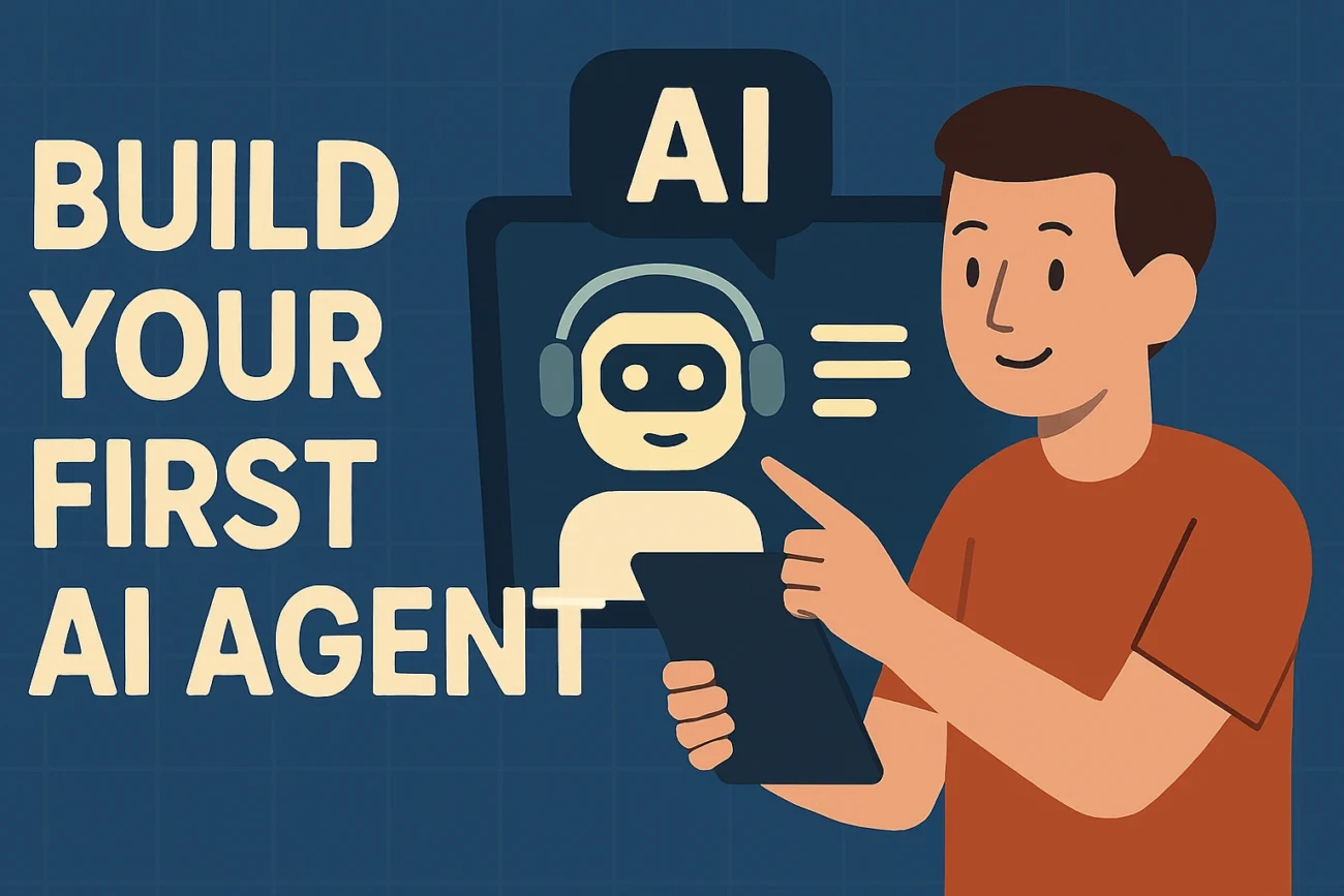 Build Your First AI Agent