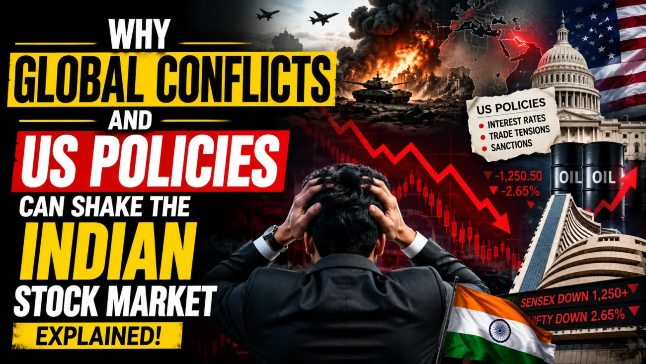 Global Conflicts and Indian Stock Market: 7 Powerful Reasons Markets Crash During Wars & US Policy Shocks